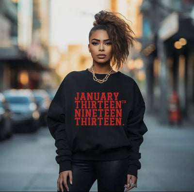 January 13th 1913 Unisex Swratshirt